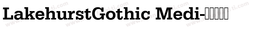 LakehurstGothic Medi字体转换